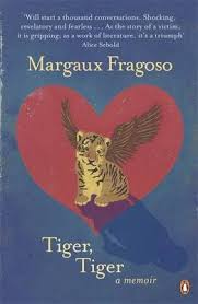 Tiger, Tiger - A Memoir - Fragoso, Margaux