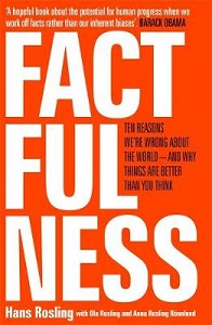 Factfulness - Ten reasons we're wrong about the world - And why things are better than you think - Rosling, Hans