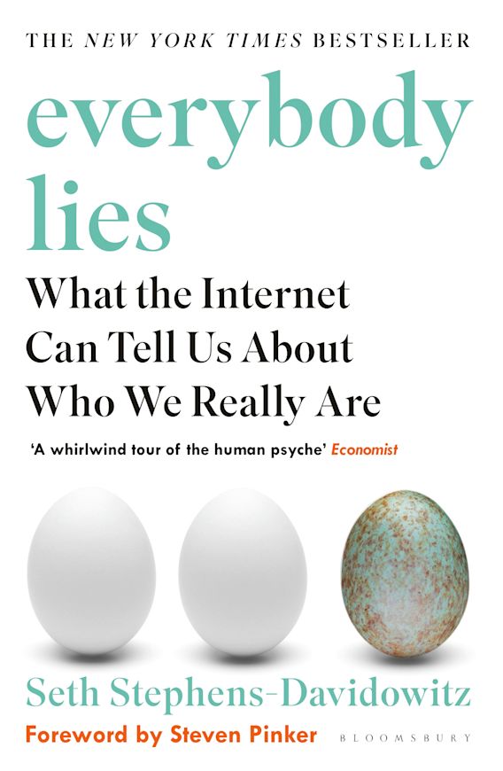Everybody Lies - What the Internet Can Tell Us About Who We Really Are - Stephens-Davidowitz, Seth
