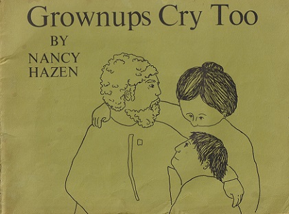 Grownups Cry Too - Hazen, Nancy