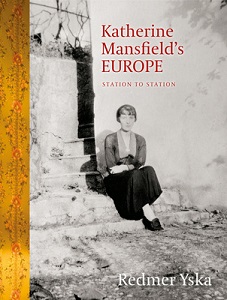 Katherine Mansfield's Europe: Station to Station - Yska, Redmer