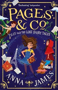 Pages & Co - Tilly and the Lost Fairy Tales - James, Anna