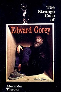 The Strange Case of Edward Gorey - M. H., Linscott