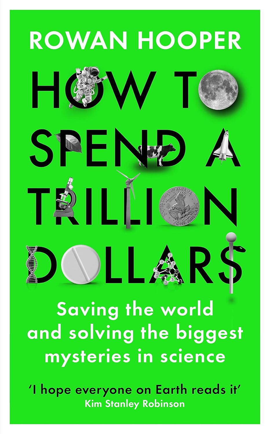 How to Spend a Trillion Dollars - Hooper, Rowan