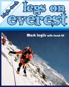 High-Tech Legs on Everest - Inglis, Mark & Ell, Sarah
