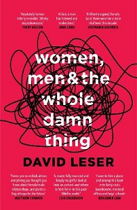 Women, Men & the Whole damn thing - Leser, David