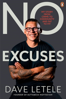 No Excuses - My Story from Crime to Community and Fat to Fit - Letele, Dave