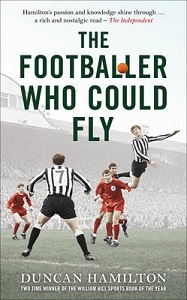The Footballer Who Could Fly - Hamilton, Duncan