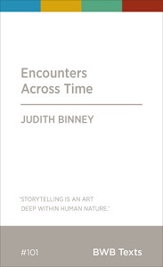 Encounters Across Time - Binney, Judith