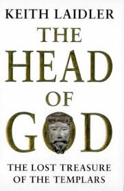 The Head of God - The Lost Treasure of the Templars - Laidler, Keith