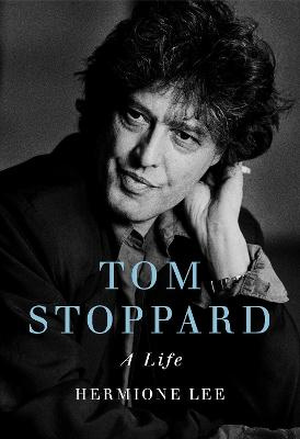 Tom Stoppard - A Life - Lee, Hermione