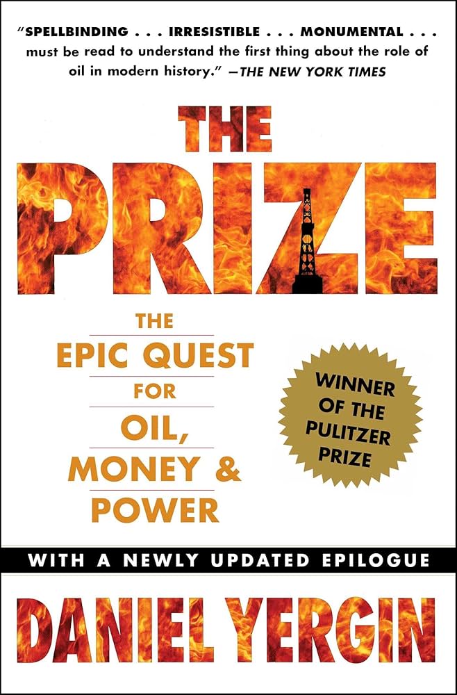 The Prize - The Epic Quest for Oil, Money and Power - Yergin, Daniel