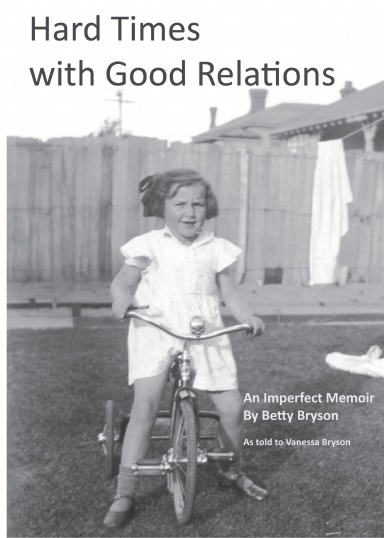 Hard Times With Good Relations - Bryson, Betty