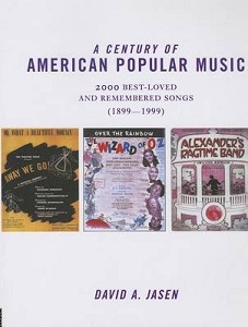 A Century of American Popular Music - Jasen, David A. A.