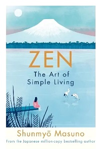 Zen - The Art of Simple Living - Masuno, Shunmyo