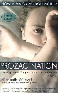 Prozac Nation - Young and Depressed in America - Wurtzel, Elizabeth