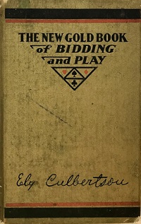 Contract Bridge Complete - The New Gold Book of Bidding and Play - Culbertson, Ely