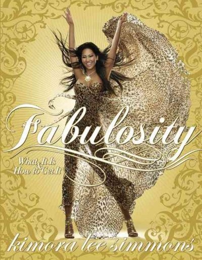 Fabulosity - What it is and How to get it - Simmons, Kimora Lee