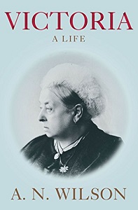 Victoria - A Life - Wilson, A.N.