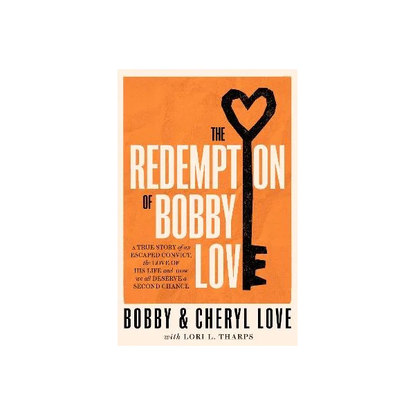 The Redemption of Bobby Love - Love, Bobby and Cheryl