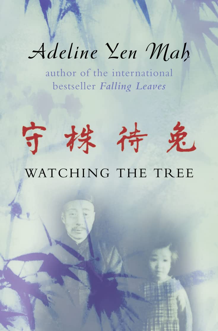 Watching the Tree - Mah, Adeline Yen