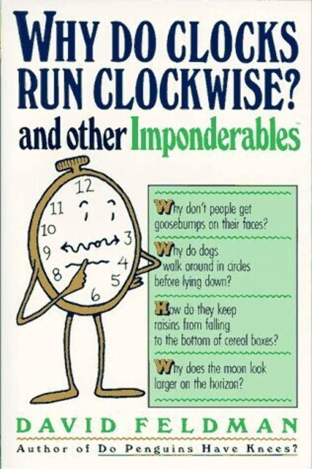 Why Do Clocks Run Clockwise? And Other Imponderables - Paul, Jim