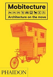Mobitecture - Architecture on the Move - Roke, Rebecca