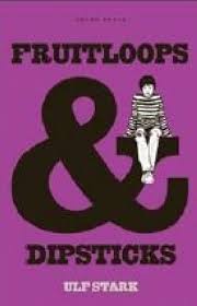 Fruitloops and Dipsticks - Stark, Ulf