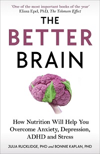 The Better Brain - Kaplan, Bonnie and Rucklidge, Julia