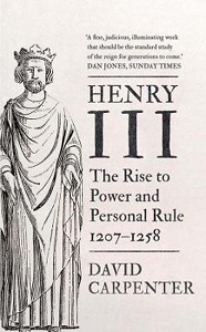 Henry III - The Rise to Power and Personal Rule 1207-1258 - Tallis, Nicola