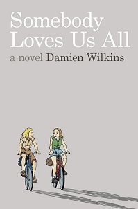 Somebody Loves Us All - Wilkins, Damien