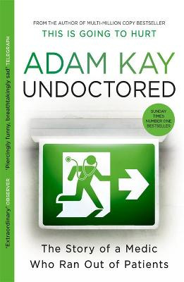 Undoctored - Kay, Adam