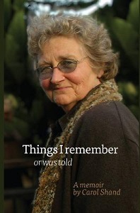 Things I Remember or was Told - A memoir by Carol Shand - Shand, Carol