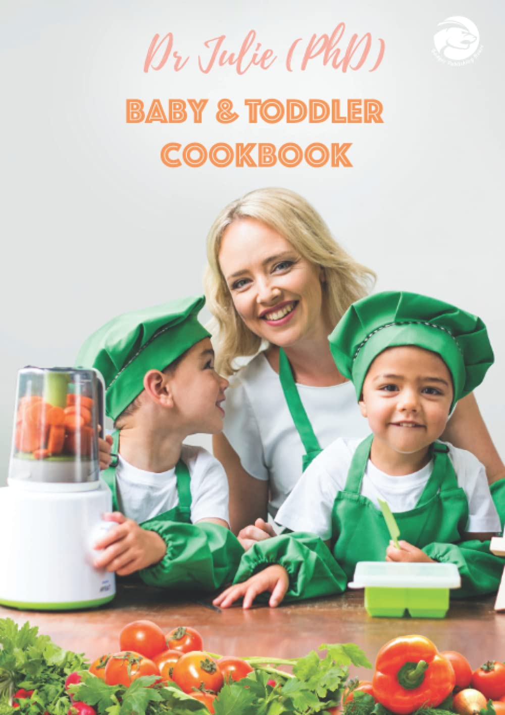 Baby and Toddler Cookbook  - Bhosale, Julie