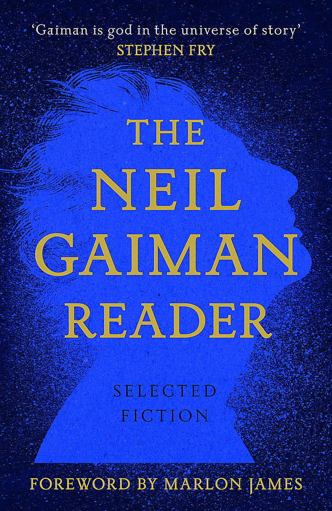 The Neil Gaiman Reader - Gaiman, Neil