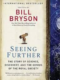 Seeing Further - The Story of Science and the Royal Society - Bryson, Bill (Edited by)
