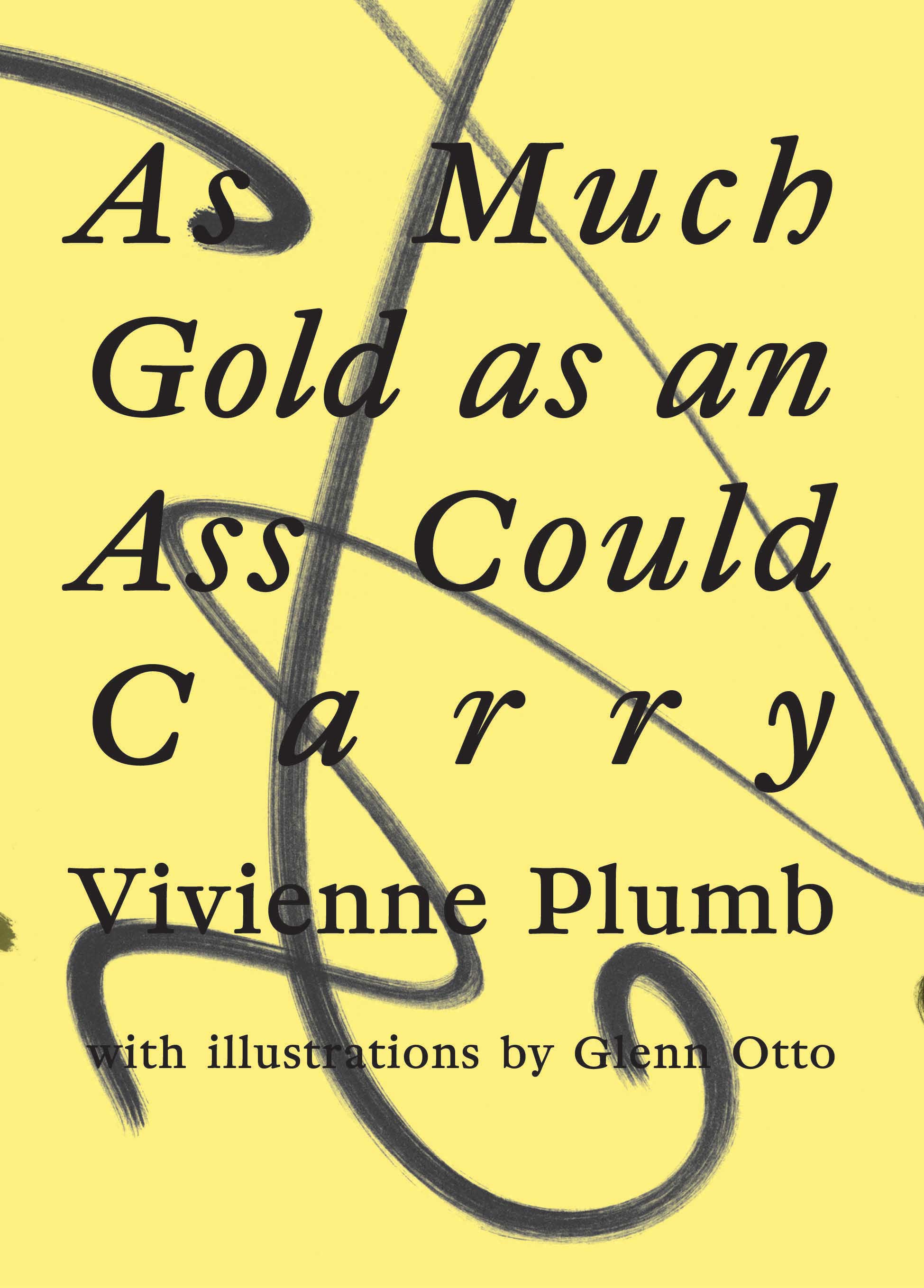 As Much Gold as an Ass Could Carry - Plumb, Vivienne