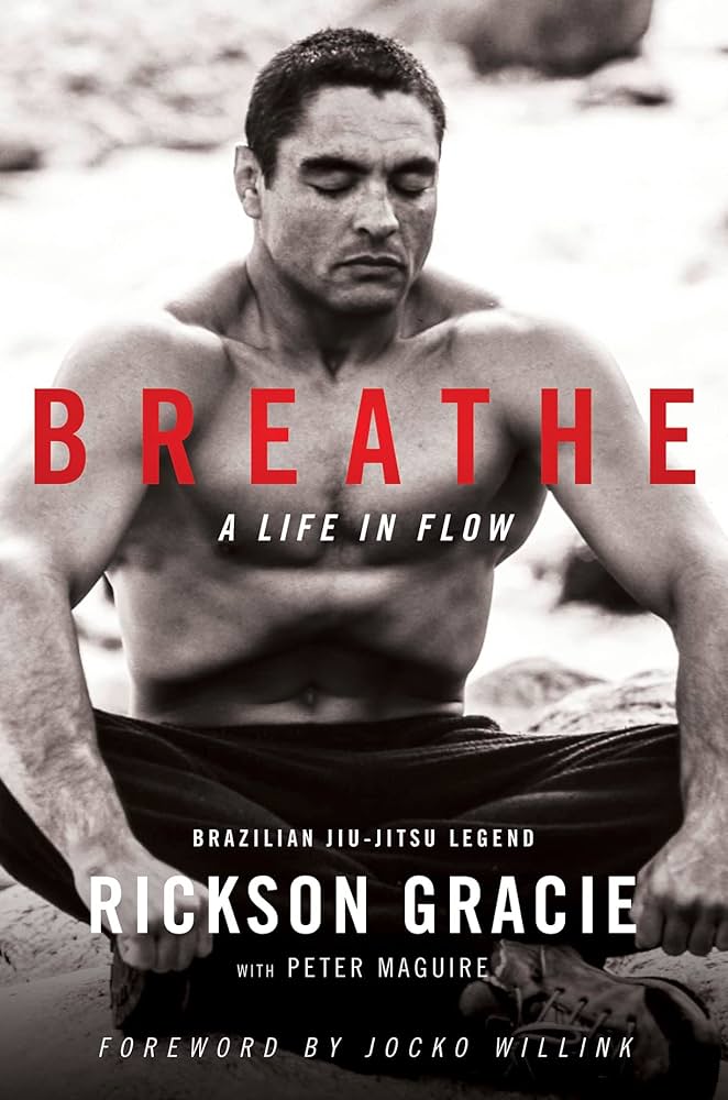 Breathe - Gracie, Rickson