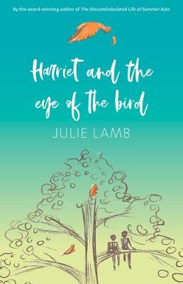 Harriet And The Eye Of The Bird - Lamb, Julie