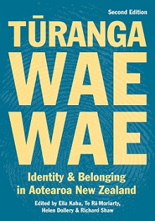 Turangawaewae - Identity and Belonging in Aotearoa New Zealand (Second Edition) - Kahu, Ella (editor)