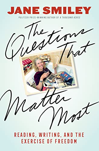 The Questions That Matter Most - Reading, Writing, and the Exercise of Freedom - Marshall, Talia