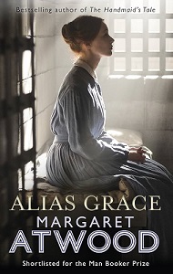 Alias Grace - Atwood, Margaret
