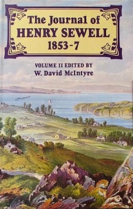 The Journal of Henry Sewell 1853-7. Volume II - McIntyre, W. David (Edited by)