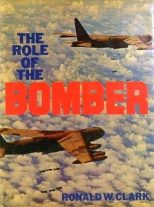 The Role of the Bomber - Clark, Ronald W