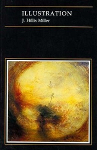 Illustration - Essays in Art and Culture - Miller, J. Hillis