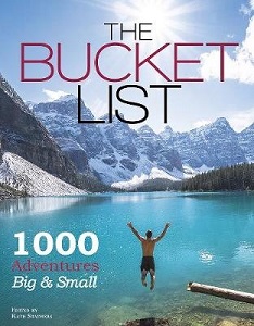 The Bucket List - 1000 Adventures Big and Small - Stathers, Kath (editor)