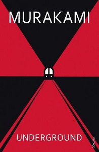 Underground - The Tokyo Gas Attack and the Japanese Psyche - Murakami, Haruki