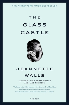 The Glass Castle - A Memoir - Walls, Jeannette