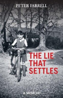 The Lie That Settles - A Memoir