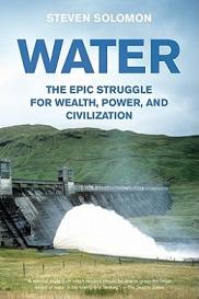 Water - The Epic Struggle for Wealth, Power and Civilization